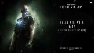 Radical Redemption amp Digital Punk ft MC Alee  Retaliate With Hate HQ Official [upl. by Zanahs]