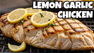 Lemon Garlic Chicken  Grilled Chicken with Garlic amp Lemon Recipe  Chicken Recipe  Dinner Ideas [upl. by Enel]