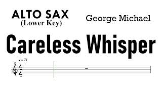 CARELESS WHISPER Alto Sax Lower Key Sheet Music Backing Track Partitura George Michael [upl. by Valdis895]