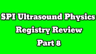 Ultrasound Physics Registry Review [upl. by Goulet]