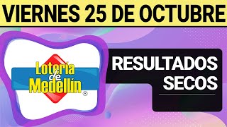 Resultado SECOS Lotería de MEDELLÍN del Viernes 25 de Octubre de 2024 SECOS 😱🚨💰 [upl. by Plath526]