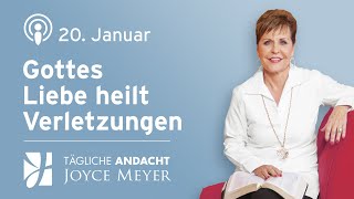 2001  GOTTES LIEBE HEILT VERLETZUNGEN ❤️🩹✨ – Tägliche Andacht von Joyce Meyer [upl. by Znieh]