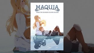 Maquia When The Promised Flower Blooms EnglishLanguage Version [upl. by Giffard]