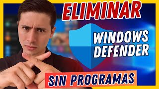 Eliminar WINDOWS DEFENDER Windows 10 Para Siempre Sin Programas 🚀⚙ Quitar Defender Permanente ✔️👌 [upl. by Stearne]