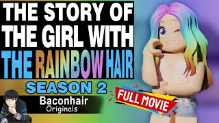 Season 2 The Story Of The Girl With The Rainbow Hair FULL MOVIE  roblox brookhaven 🏡rp [upl. by Ytisahc63]