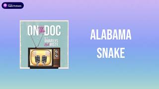 Alabama Snake [upl. by Ecirp]