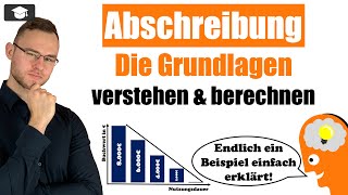 Abschreibung einfach erklärt an Beispielen  Grundlagen [upl. by Junia927]