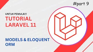 Tutorial Laravel 11 Dasar Eloquent ORM  Get Create Update amp Delete Data untuk Pemula [upl. by Call573]