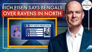 Rich Eisen from the RichEisenShow says the Bengals will win the AFC North over the Ravens 1193 [upl. by Nrubua]