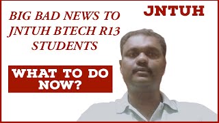 BIG BAD NEWS TO JNTUH BTECH R13 STUDENTS jntuh [upl. by Acino]