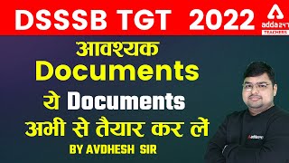 DSSSB 2022 Documents Required For Application Form  DSSSB E Dossier Documents Required for TGT [upl. by Avehs]