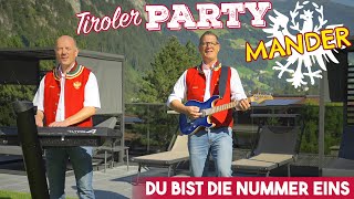 TIROLER PARTYMANDER  Du bist die Nummer Eins [upl. by Asyal]