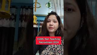 KGMU Non Teaching Recruitment 2024 KGMU Group B amp C Non Teaching Post Recruitment [upl. by Howenstein]