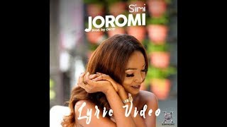 Simi  Joromi Lyric Video [upl. by Nnayrb234]