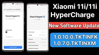 Xiaomi 11i11i HyperCharge Hyper Os 1070TKTINXM amp 10100TKTINFK New Software Update amp Changes [upl. by Karleen]