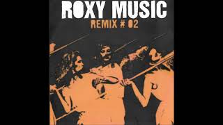 Roxy Music  Same Old Scene Glimmers Remix [upl. by Eloken]