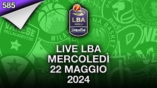 LIVE LBA mercoledì 22 maggio 2024 [upl. by Jacinda]