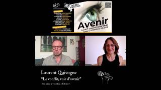 Le conflit voie d’avenir  Laurent Quivogne Conférencier [upl. by Adnoral]