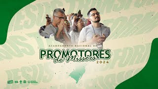 Acampamento Nacional de Promotores de Missões 2024  Dia 2  Manha  03082024 [upl. by Enitsud523]