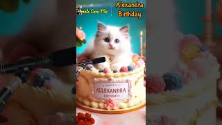 HAPPY BIRTHDAY ALEXANDRA  HAPPY BIRTHDAY SONG WITH NAMES  Adorable Cute Cat 😺 cute [upl. by Ingra]