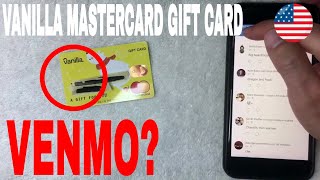 ✅ Can You Use Vanilla Mastercard Gift Card On Venmo 🔴 [upl. by Ecitnirp]