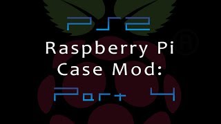 Raspberry Pi PS2 case mod Part 4 [upl. by Assirrec]