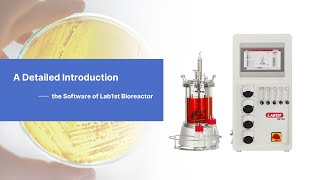 A Detail Introduction to the Software of Lab1st Bioreactor [upl. by Ahtera]