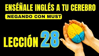 🧠 Aprende Inglés Más Fácil y Rápido Con Este Método Lección 28✅ [upl. by Hebner]