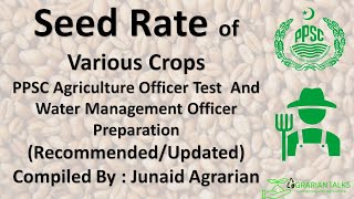 Seed Rates of Various Crops  Recommended and Updated Zarat  PPSC test Farmers  Agrarian Talks [upl. by Denae548]