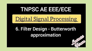 6 Filter Design  Butterworth Filter  Digital Signal Processing [upl. by Pomfrey]