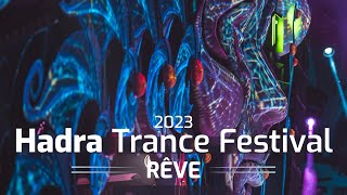 AFTERMOVIE  HADRA TRANCE FESTIVAL 2023  RÊVE [upl. by Cirenoj]