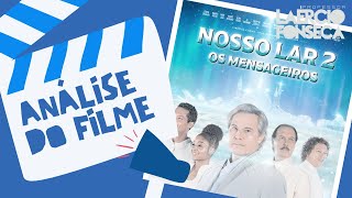 Análise do Filme NOSSO LAR 2 Os Mensageiros  Prof Laércio Fonseca [upl. by Edmond]