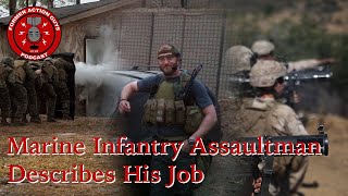 US Marine Infantry Assaultman Describes His Job [upl. by Hgieliak]