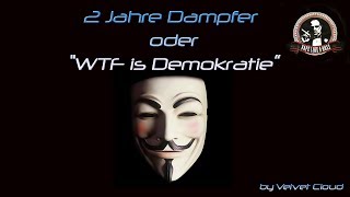 2 Jahre Dampfer und wie das Dampfen die Sicht schärft [upl. by Idnek640]