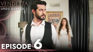 Vendetta  Episode 6 Urdu Dubbed  Kan Cicekleri [upl. by Mischa]