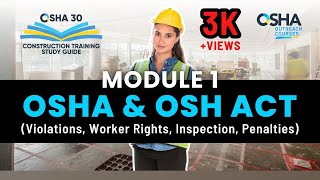 Master Module 1  OSHA amp the OSH Act  OSHA 30 Construction Study Guide [upl. by Julia]