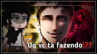 🍀Black Clover react ao rap do Lucius Zogratis Fim do Tempo Jkz gacha club 🕛 [upl. by Orvas]