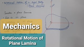 Rotational Motion of Plane Lamina Mechanics  Lecture4  2nd Semester [upl. by Anneehs]