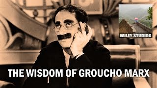 The Wisdom of Groucho Marx  Famous Quotes [upl. by Eneri]