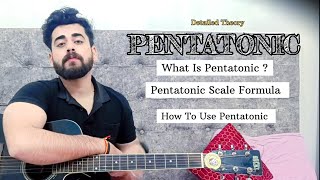 Guitar Scales Theory  Pentatonic Scales  Formula  What Is Pentatonic Scale amp How To Use It [upl. by Hedveh801]