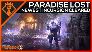 NEWEST INCURSION CLEARED  Paradise Lost Incursion Gameplay  The Division 2 [upl. by Norman831]