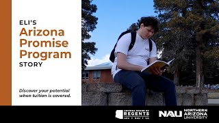 Arizona Promise Program  Eli Bergstein Northern Arizona University [upl. by Wailoo626]