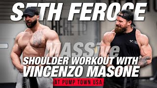 Seth Feroce  MASSive Shoulder Workout with Vincenzo Masone [upl. by Nave989]