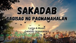 SAKADAB SAGISAG NG PAGMAMAHALAN  Sakadab Theme Song Dandie Fernandez [upl. by Sedrul]