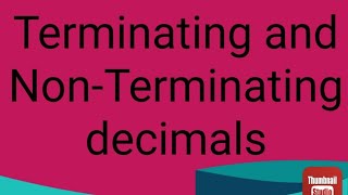 Terminating and NonTerminating Decimals  Recurring and nonrecurring decimals [upl. by Metah]