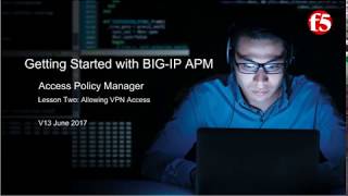 F5 BIG IP APM  Getting Started with BIG IP Access Policy Manager APM Lesson 2 [upl. by Akym]