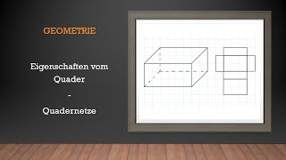 Geometrie  Eigenschaften vom Quader und das Quadernetz  Mathe einfach erklärt [upl. by Adriana]