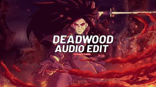 deadwood  Really Slow Motion edit audio [upl. by Regen]