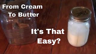 Making Butter Without A Churn  Butter Making 101 [upl. by Phare]