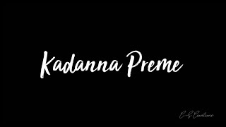 Kadanna Preme Avunanna Preme  Black Screen  Lyrics [upl. by Babb716]